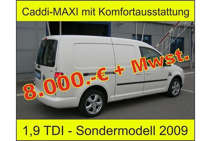 VW CADDY MAXI KASTENWAGEN 1 9 TDI DPF MAXI KW Sondermodell 1 9 TDI DPF 5 Trig - Autos VW - Bild 1